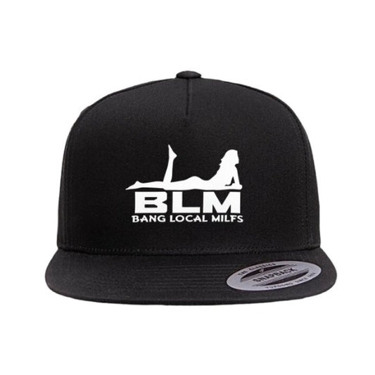 BLM Bang Local Milfs (Snapback/Trucker)